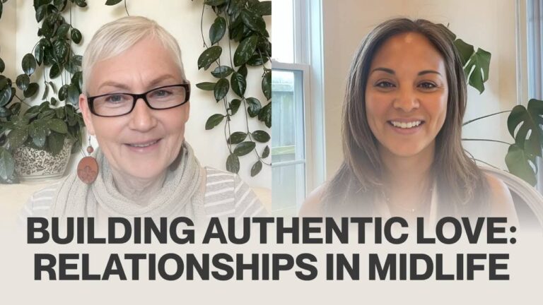 Building Authentic Love and Relationship in Midlife and Beyond with Janet Webber